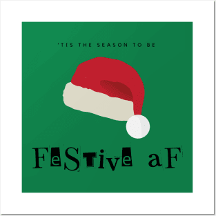 'Tis the season to be FESTIVE AF fun christmas santa hat design Posters and Art